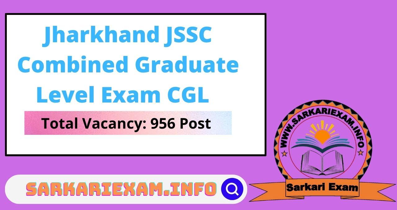 Jssc Cgl Exam Apply For Post Sarkari