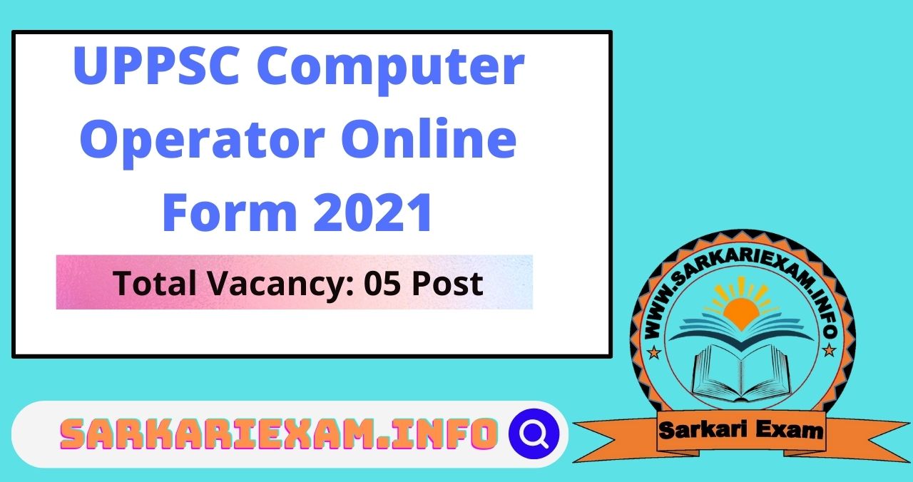 uppsc-computer-operator-admit-card-2022-for-05-post-sarkari-exam