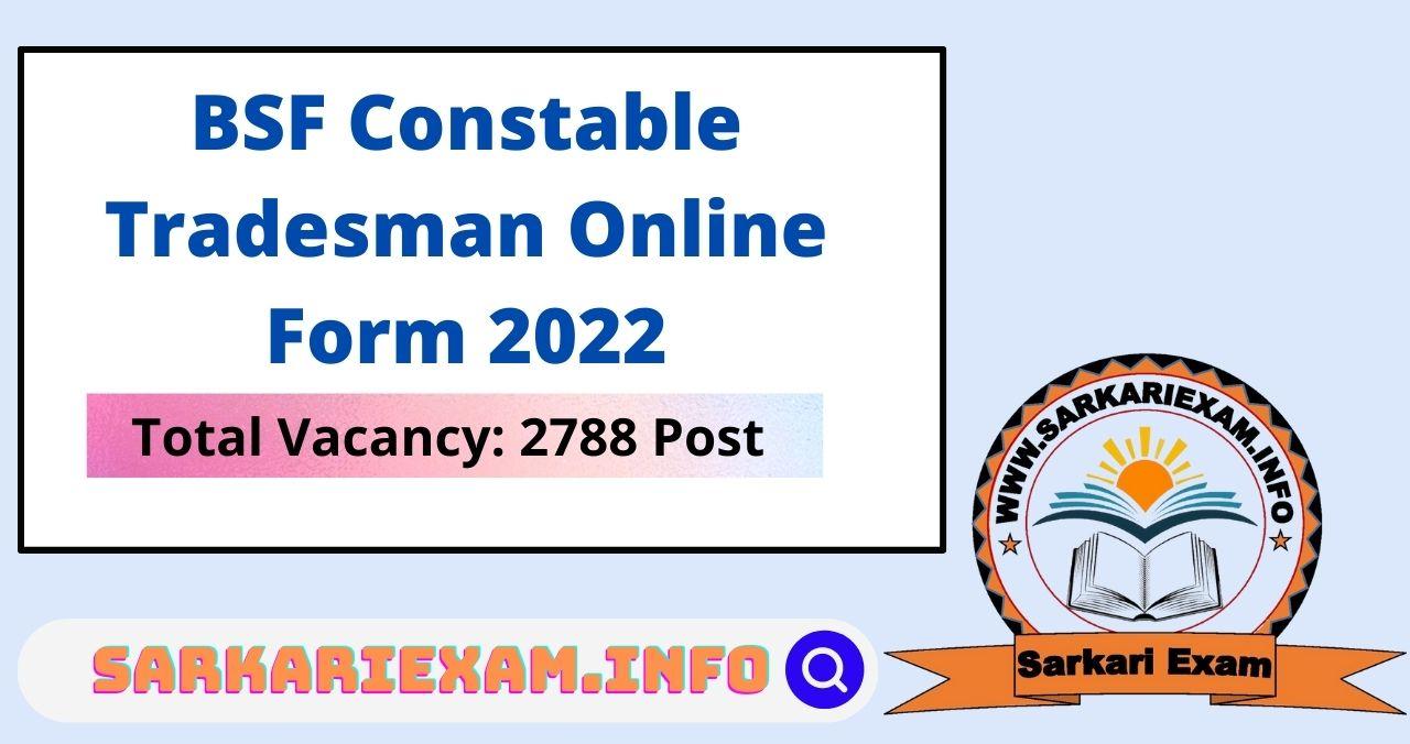 BSF Constable Tradesman Recruitment 2022 Sarkari Exam