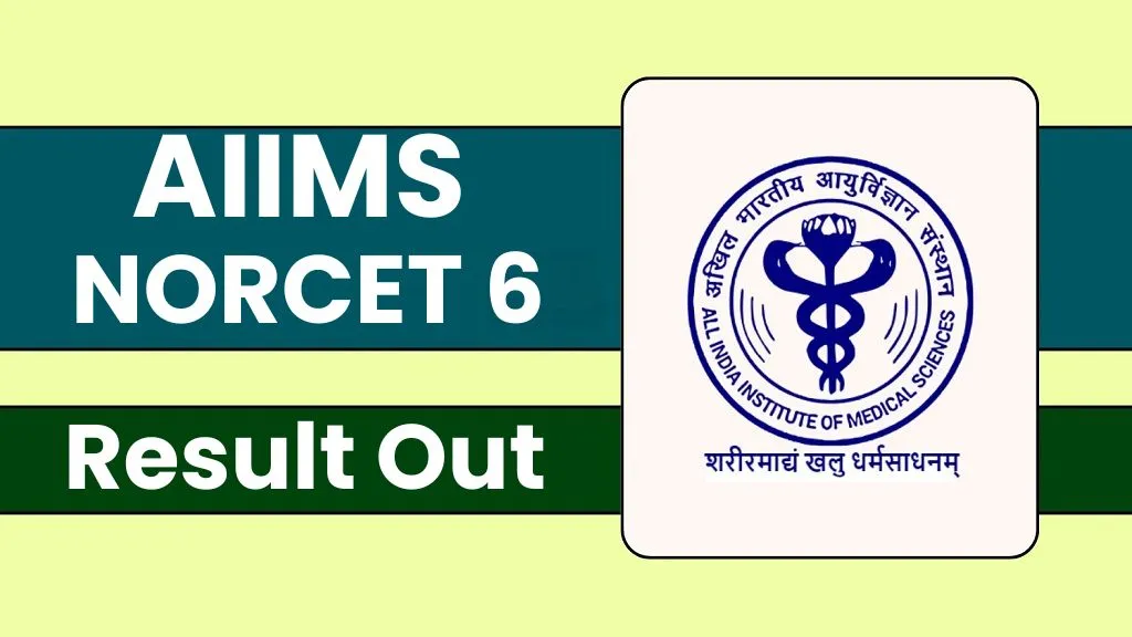 AIIMS NORCET 6th Stage II Result 2024