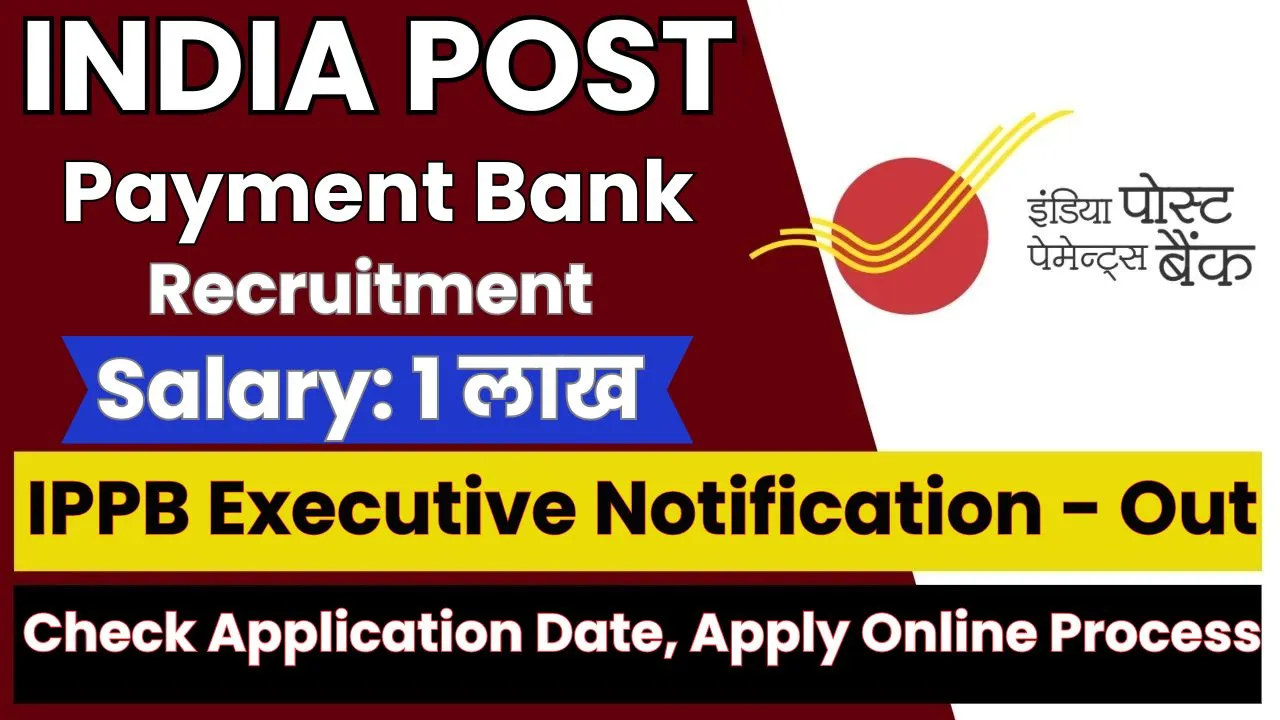 IPPB Executive Recruitment 2024 Out, Apply Online for 54