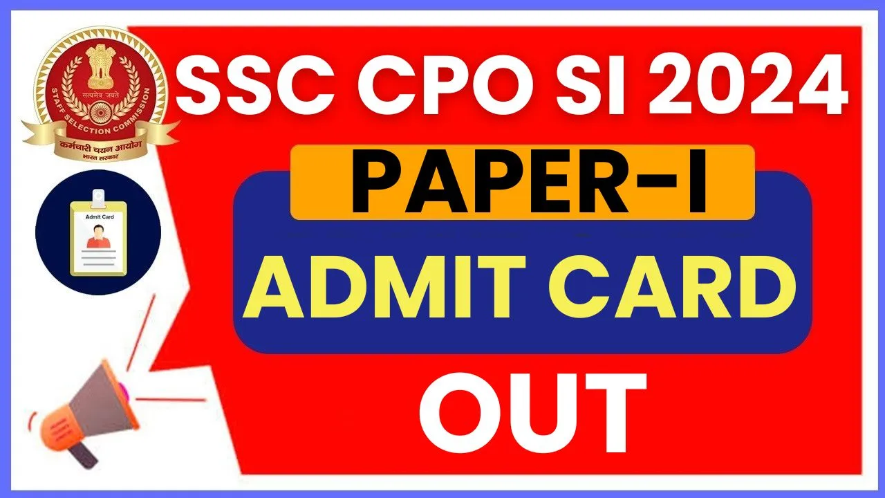 SSC CPO SI Paper I Application Status / Admit Card 2024 Sarkari Result