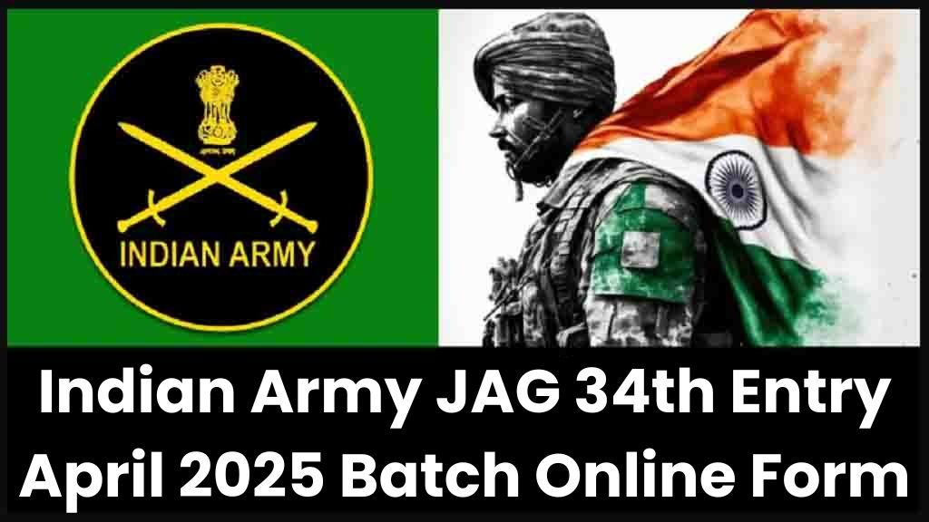 Indian Army JAG 34th Entry April 2025 Batch Online Form Sarkari Result